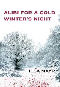 Cover image for Alibi for a Cold Winter's Night