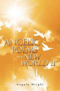 Cover image for Angelic Poems For A New World 2