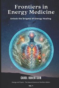 Cover image for Frontiers in Energy Medicine Vol.1