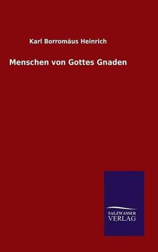 Cover image for Menschen von Gottes Gnaden