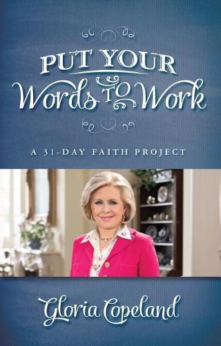 Cover image for Put Your Words to Work: A 31-Day Faith Project