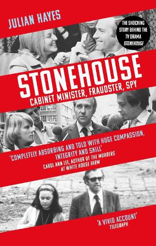 Cover image for Stonehouse: Cabinet Minister, Fraudster, Spy