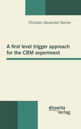 Cover image for A first level trigger approach for the CBM experiment