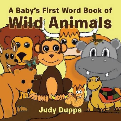 Cover image for A Baby's First Word Book of Wild Animals