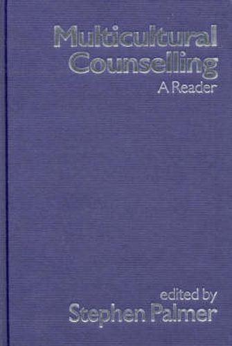 Multicultural Counselling: A Reader