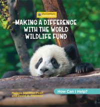 Cover image for Making a Difference with the World Wildlife Fund