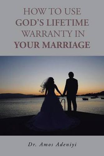 Cover image for How to Use God's Lifetime Warranty in Your Marriage