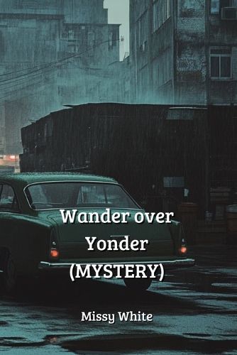 Cover image for Wander over Yonder (MYSTERY)