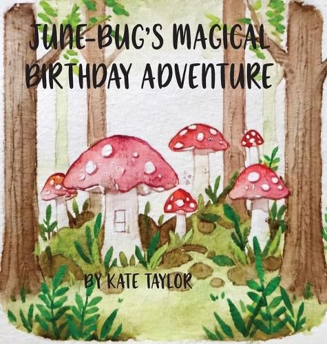 Cover image for June-Bug's Magical Birthday Adventure