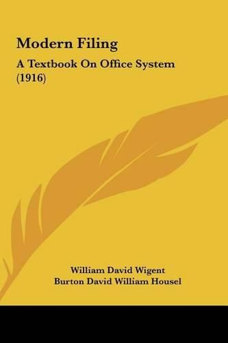 Modern Filing: A Textbook on Office System (1916)