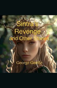 Cover image for Sintra's Revenge and Other Stories