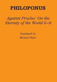 Cover image for Against Proclus' 'On the Eternity of the World 68