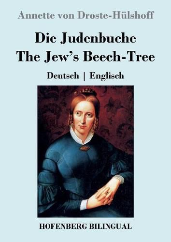 Die Judenbuche / The Jew's Beech-Tree: Deutsch Englisch