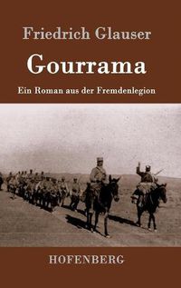 Cover image for Gourrama: Ein Roman aus der Fremdenlegion