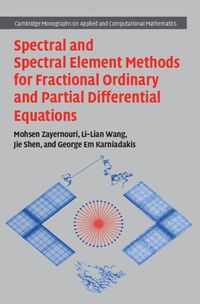 Cover image for Spectral and Spectral Element Methods for Fractional Ordinary and Partial Differential Equations