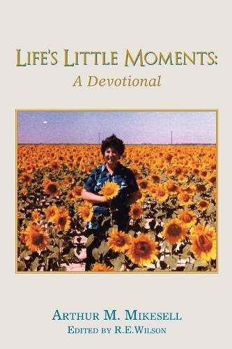 Cover image for Life's Little Moments: A Devotional by Arthur M. Mikesell