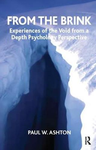 Cover image for From the Brink: Experiences of the Void from a Depth Psychology Perspective