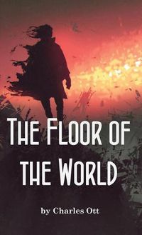 Cover image for The Floor of the World