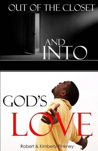 Cover image for Out of the Closet and Into God's Love