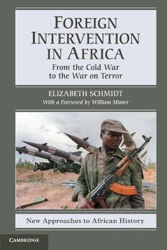 Foreign Intervention in Africa: From the Cold War to the War on Terror