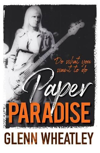 Cover image for Paper Paradise: Do What You Want to Do