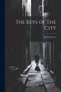 Cover image for The Keys of The City