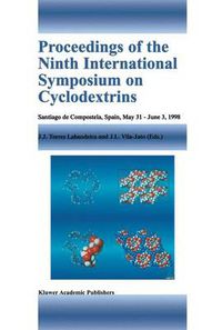 Cover image for Proceedings of the Ninth International Symposium on Cyclodextrins: Santiago de Compostela, Spain, May 31-June 3, 1998