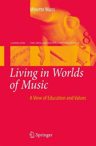 Cover image for Living in Worlds of Music: A View of Education and Values