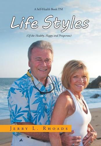 Cover image for Lifestyles: (Of the Healthy, Happy and Properous)