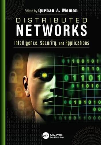 Cover image for Distributed Networks: Intelligence, Security, and Applications