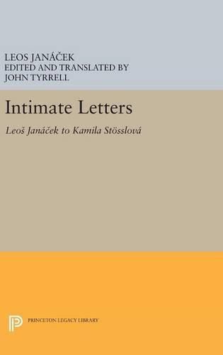 Cover image for Intimate Letters: Leos Janacek to Kamila Stoesslova