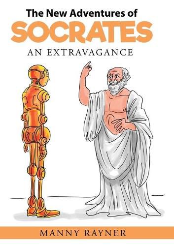 Cover image for The New Adventures of Socrates: an extravagance