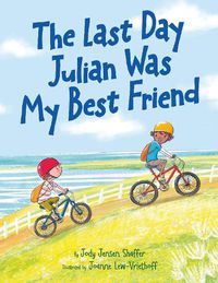 Cover image for The Last Day Julian Was My Best Friend