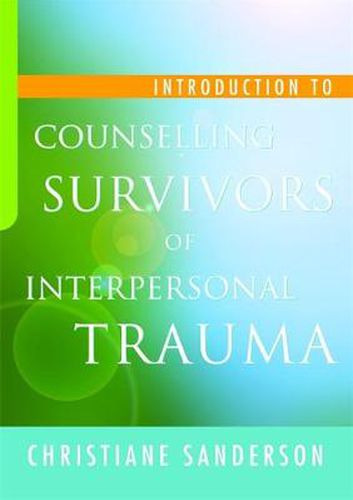 Cover image for Introduction to Counselling Survivors of Interpersonal Trauma