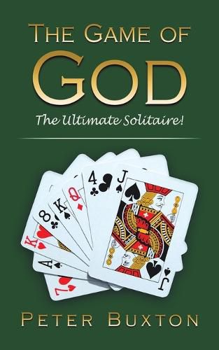 Cover image for The Game of God: The Ultimate Solitaire!