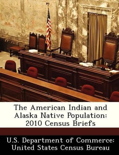 Cover image for The American Indian and Alaska Native Population: 2010 Census Briefs