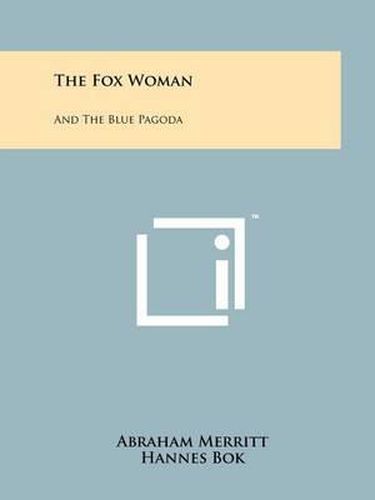 The Fox Woman: And the Blue Pagoda