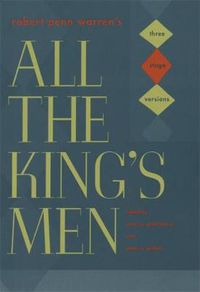 Cover image for Robert Penn Warren's   All the King's Men: Three Stage Versions