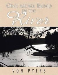 Cover image for One More Bend in the River