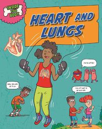 Cover image for Inside Your Body: Heart and Lungs