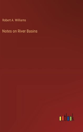 Cover image for Notes on River Basins