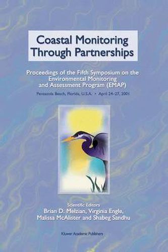 Cover image for Coastal Monitoring through Partnerships: Proceedings of the Fifth Symposium on the Environmental Monitoring and Assessment Program (EMAP) Pensacola Beach, FL, U.S.A., April 24-27, 2001