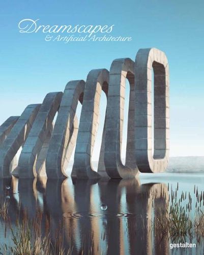 Cover image for Dreamscapes and Artificial Architecture: Imagined Interior Design in Digital Art