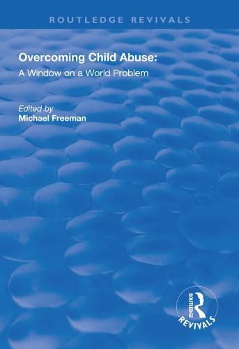 Overcoming Child Abuse: A Window on a World Problem: A Window on a World Problem