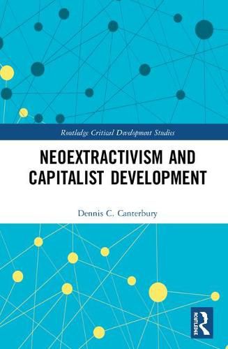 Cover image for Neoextractivism and Capitalist Development