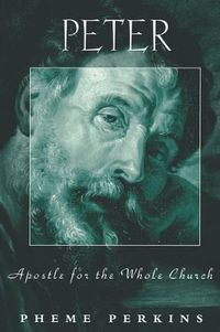 Cover image for Peter: Apostle for the Whole Church