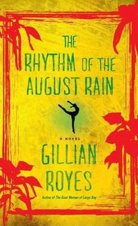 Cover image for The Rhythm of the August Rain: A Novelvolume 4