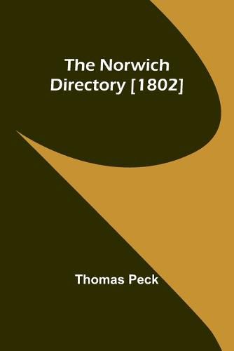 Cover image for The Norwich Directory [1802]