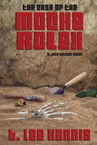 Cover image for The Case of the Moche Rolex