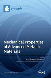 Cover image for Mechanical Properties of Advanced Metallic Materials